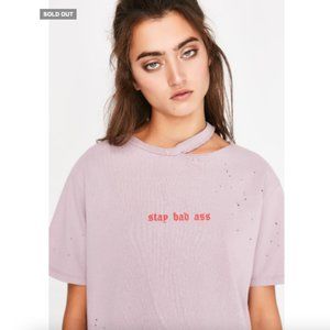 Dolls Kill Distressed Stay Badass Tee